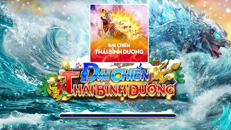 Tìm hiểu những ưu thế của bắn cá Đại Chiến Thái Bình Dương